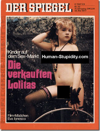 Der Spiegel May 1977 Lolita Issue. Censore to avoid Child Pornography charges and to avoid corrupting my blog readers. Of course, there were hundreds such photos on other magazine covers. The entire Germany, a nation of pedophiles!? Or today, a time of witch hunts?!