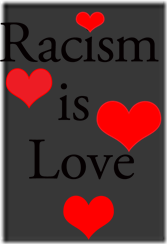racism-is-love